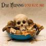 Image: Die Hunns - You Rot Me